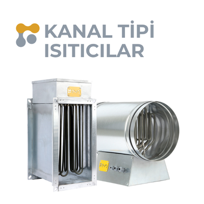 Kanal Tipi Isıtıcılar
