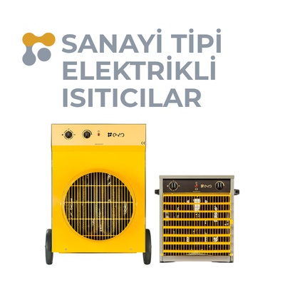 Sanayi Tipi Fanlı Elektrikli Isıtıcılar